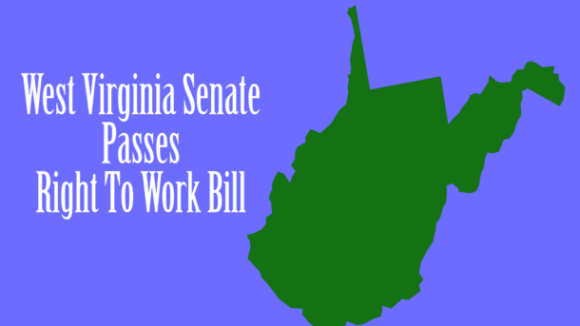 West Virginia Senate Passes Right To Work!
