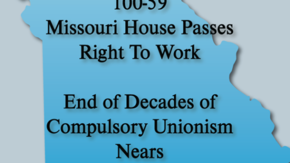 Missouri Right to Work Bill Passes in Missouri House