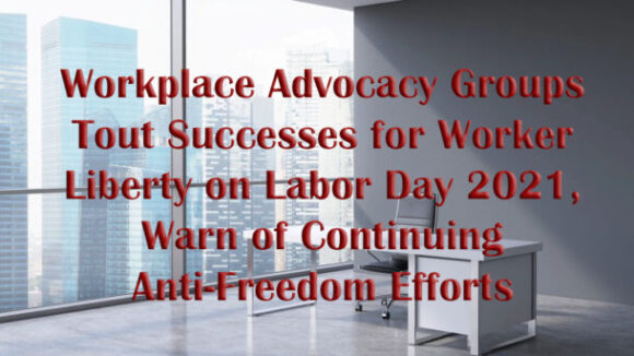 A Word From President Mark Mix This Labor Day 2021