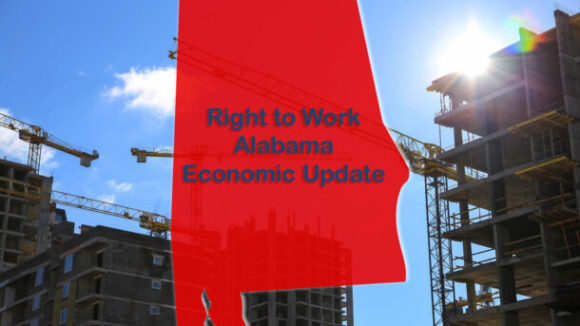 Right to Work Alabama Allows Incredible Economic Growth