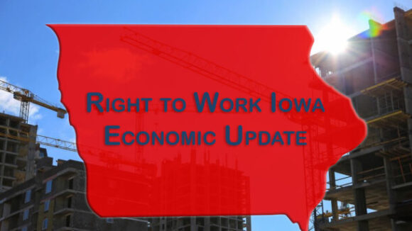 Businesses Invest in Right to Work Iowa and Create Economic Growth