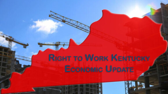 Here's an Economic Update on Right to Work Kentucky