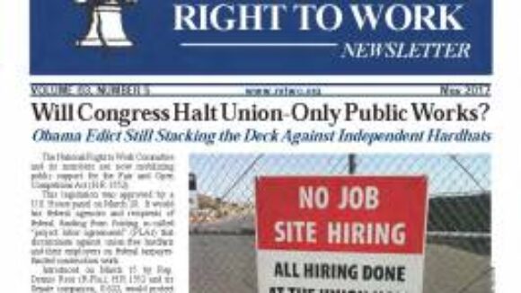 May 2017 National Right To Work Newsletter Summary