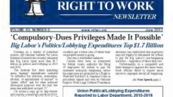 June 2017 National Right To Work Newsletter Summary