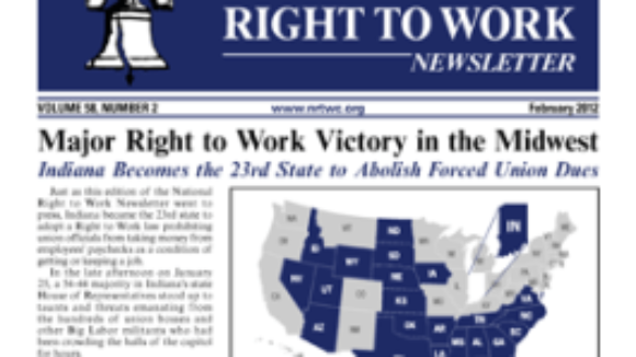 February 2012 issue of The National Right To Work Committee Newsletter is available