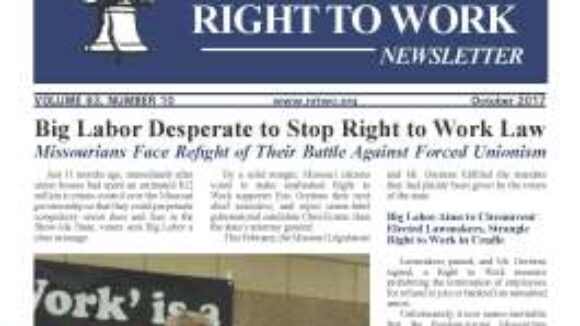October 2017 National Right To Work Newsletter Summary
