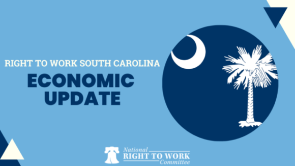 Here's the Latest on South Carolina's Right to Work Economy!