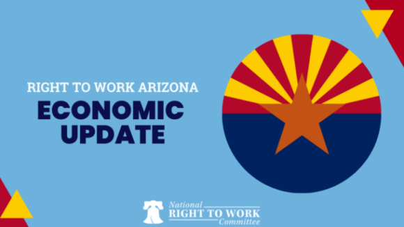 Here's the Latest On Right to Work Arizona's Economy