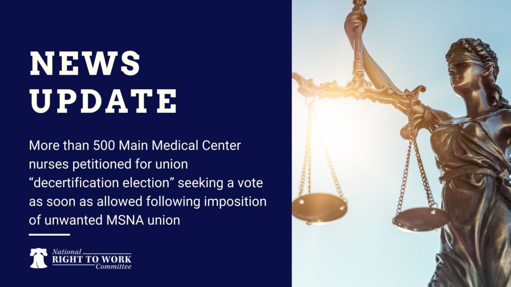 More than 500 Main Medical Center nurses petitioned for union “decertification election” seeking a vote as soon as allowed following imposition of unwanted MSNA union

