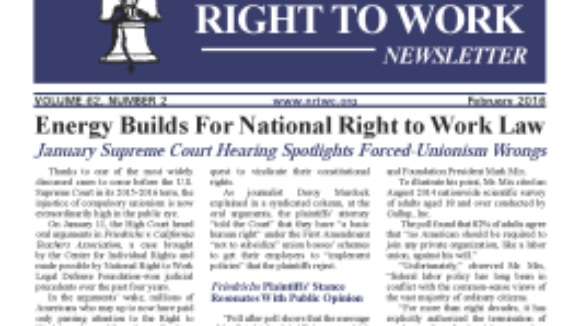 February 2016 National Right To Work Committee Newsletter available online