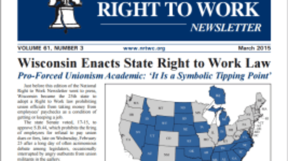 March 2015 National Right To Work Newsletter available online