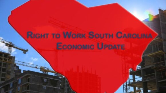 Right to Work South Carolina Economy is Booming