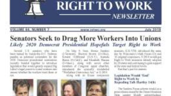 July 2018 National Right To Work Newsletter Summary