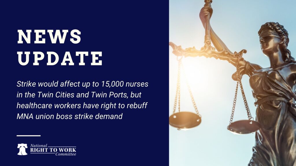 Strike would affect up to 15,000 nurses in the Twin Cities and Twin Ports, but healthcare workers have right to rebuff MNA union boss strike demand
