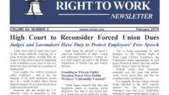 February 2018 National Right To Work Newsletter Summary