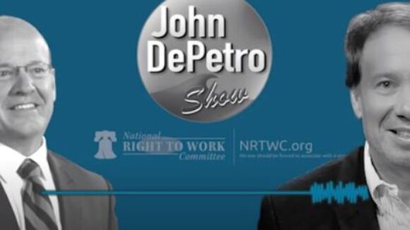 John DePetro: Biden's Anti-Employee Freedom, Pro-Big Labor NLRB Board