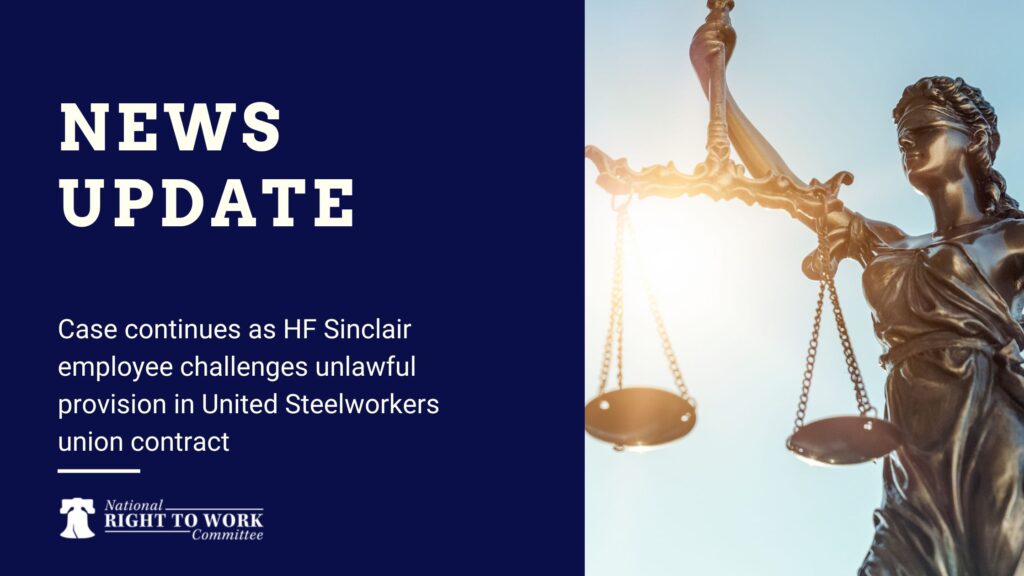 Case continues as HF Sinclair employee challenges unlawful provision in United Steelworkers union contract