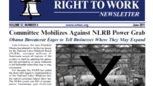 June 2011 issue of The National Right To Work Committee Newsletter now available