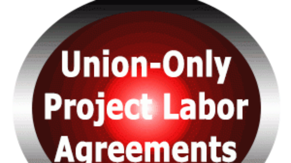 Big Labor's Smack-down -- Union-Only PLAs Can Be Outlawed