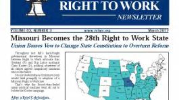 March 2017 National Right To Work Newsletter Summary