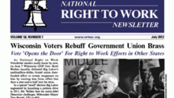 July 2012 National Right To Work Committee Newsletter Available Online