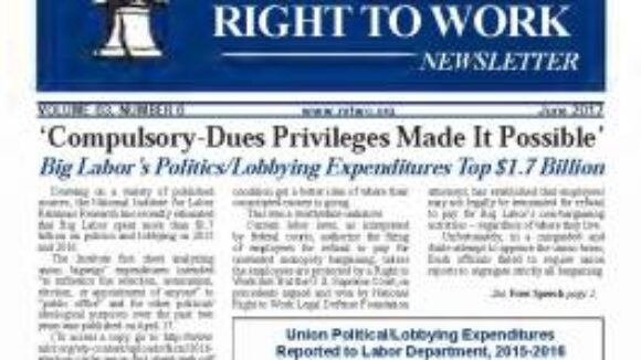 June 2017 National Right To Work Newsletter Summary
