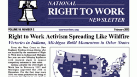 February 2013 National Right To Work Committee Newsletter Available Online