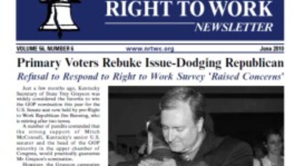 June 2010 Issue of The National Right To Work Committee Newsletter Now Available