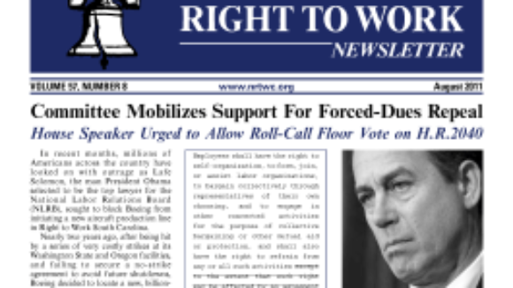 August 2011 issue of The National Right To Work Committee Newsletter now available