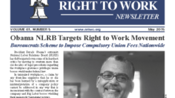May 2015 National Right To Work Committee Newsletter available online