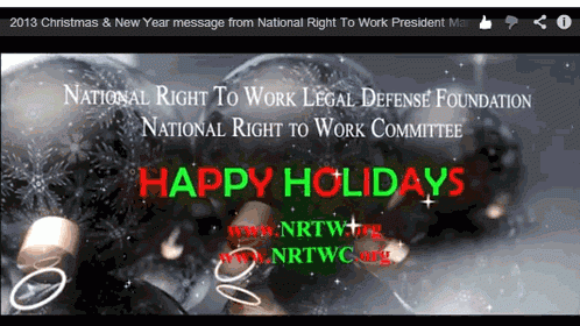 Happy Holidays from The National Right To Work – 2013