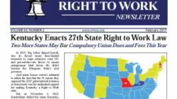 February 2017 National Right To Work Newsletter Summary