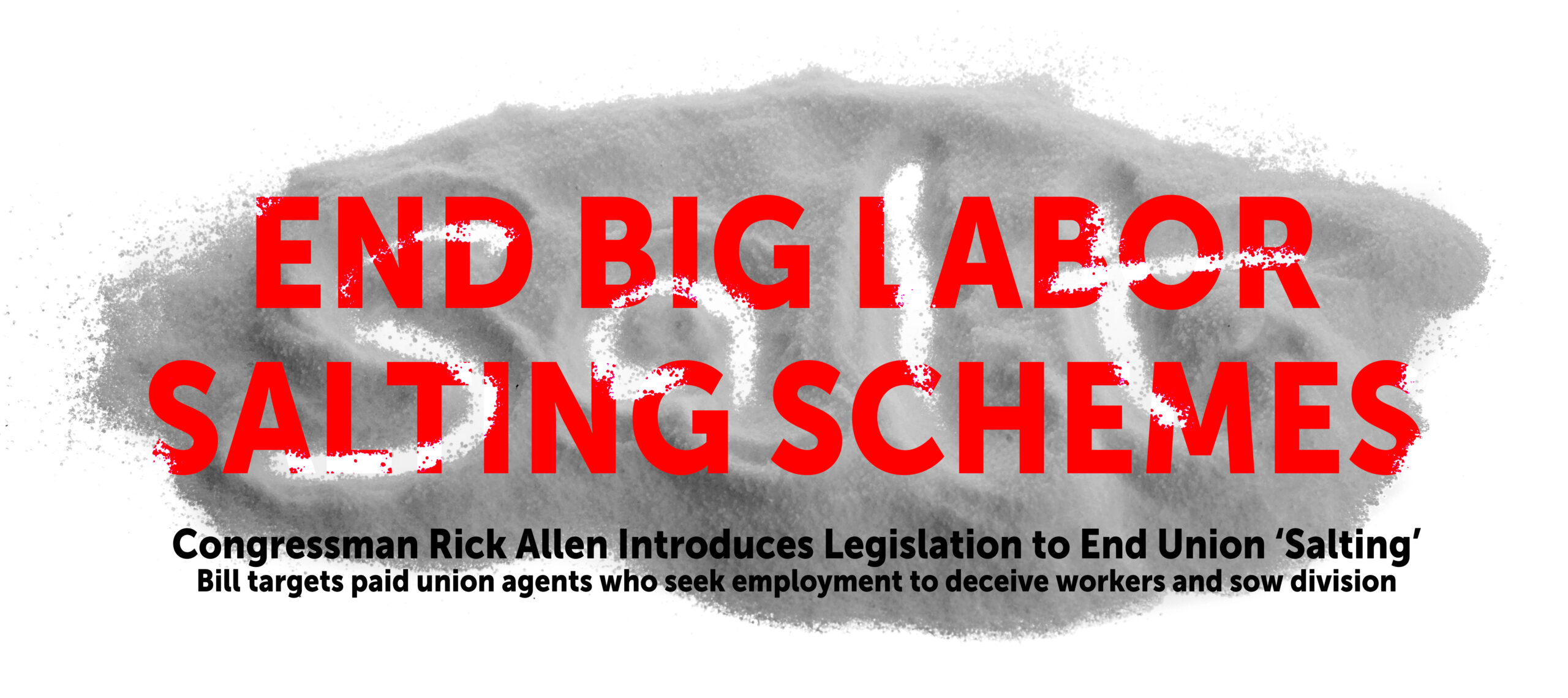 Congressman Rick Allen Introduces Legislation to End Union ‘Salting