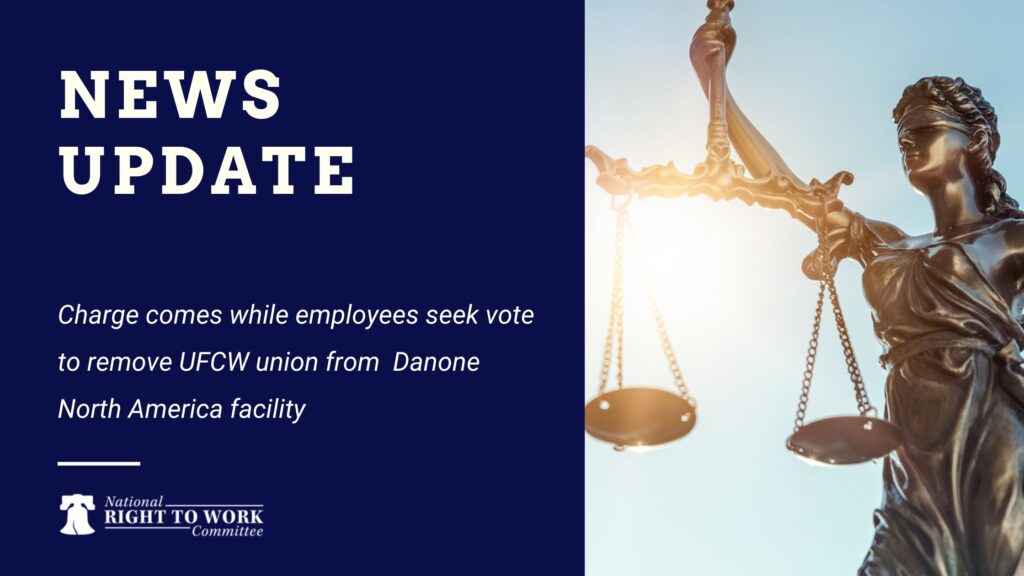 Charge comes while employees seek vote to remove UFCW union from  Danone North America facility

