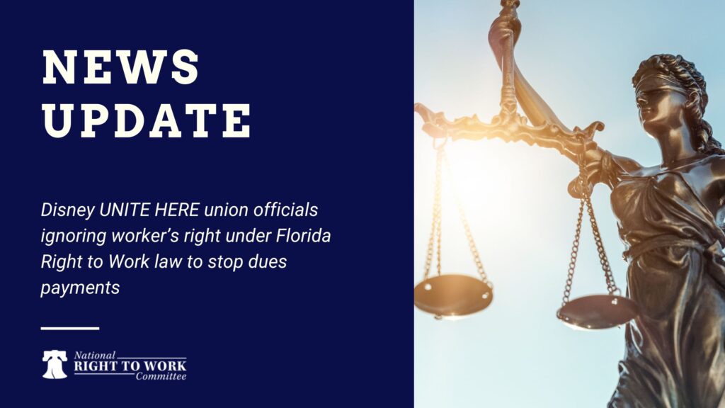 Disney UNITE HERE union officials ignoring worker’s right under Florida Right to Work law to stop dues payments