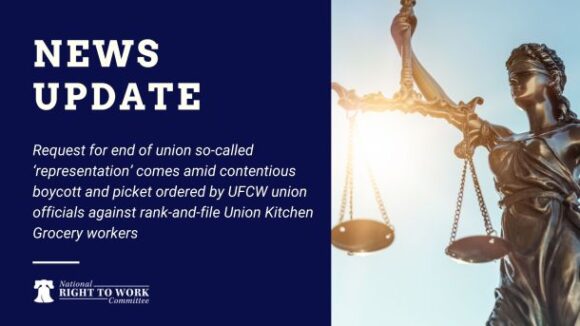 Overwhelming Majority of Union Kitchen Grocery Workers File Petition Seeking to Remove UFCW Union