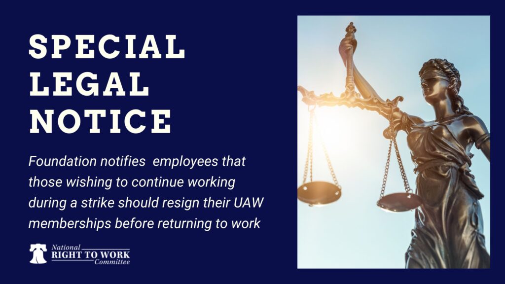 Special Legal Notice: Foundation notifies  employees that those wishing to continue working during a strike should resign their UAW memberships before returning to work