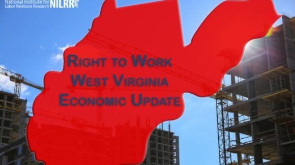 Here's an Economic Update on Right to Work West Virginia