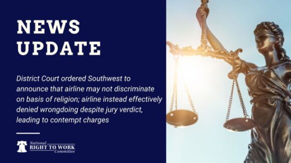 Flight Attendant Asks for Contempt Ruling Against Southwest for Violating Court Order Regarding Illegal Firing at Union’s Behest