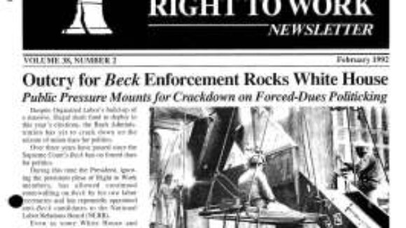 February 1992 National Right To Work Newsletter Summary