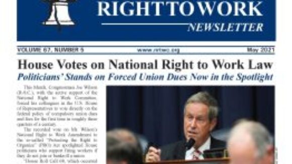 May 2021 National Right to Work Newsletter Summary