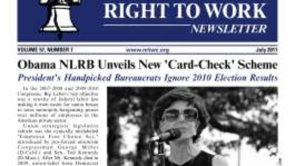 July 2011 issue of The National Right To Work Committee Newsletter now available