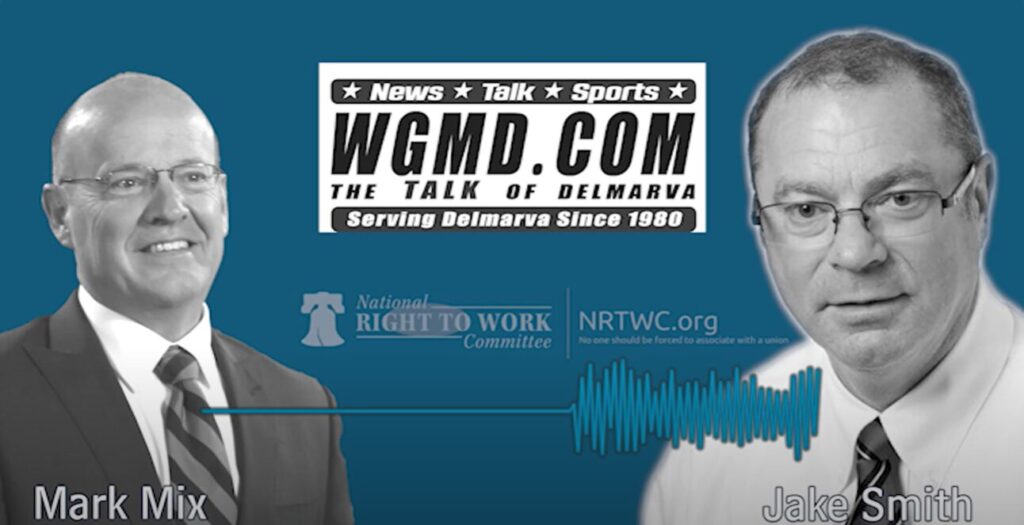 Mark Mix Joins Jake Smith on Delmarva Live to Discuss the Impact the Right to Work Issue Will Make This November