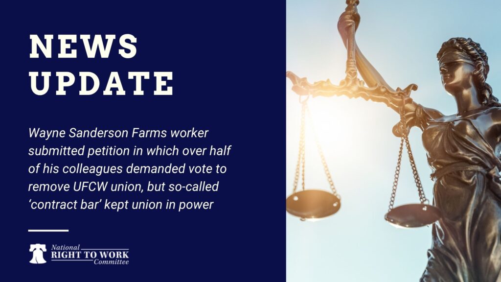 Wayne Sanderson Farms worker submitted petition in which over half of his colleagues demanded vote to remove UFCW union, but so-called ‘contract bar’ kept union in power