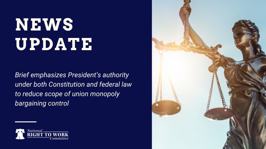 Brief emphasizes President’s authority under both Constitution and federal law to reduce scope of union monopoly bargaining control