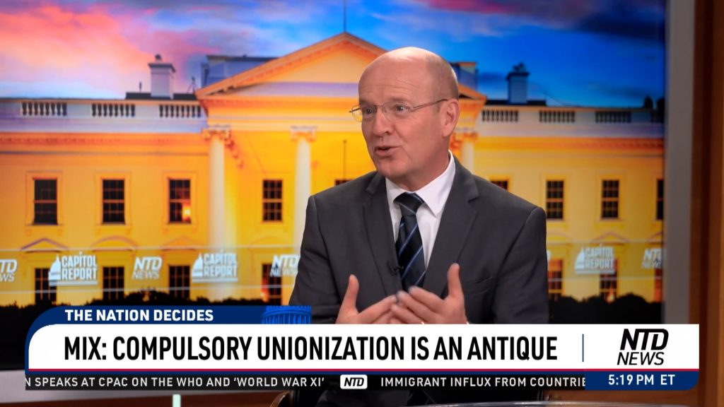 Mark Mix on NTD News: Compulsory Unionization is an Antique